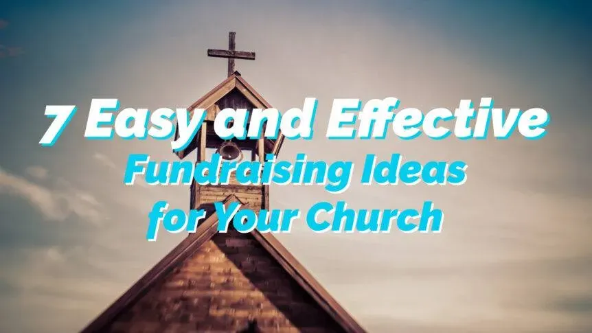Why Finding Easy Fundraising Ideas for Churches Matters